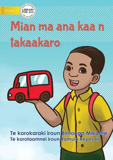 Mian and his Toy Car - Mian ma ana kaa n takaakaro (Te Kiribati) - Paperback