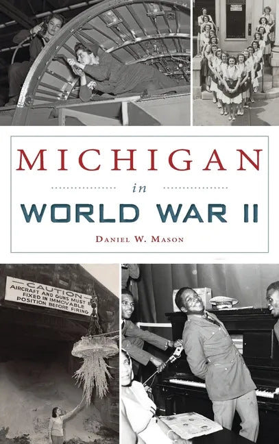 Michigan in World War II - Hardcover