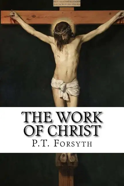 The Work of Christ - Paperback