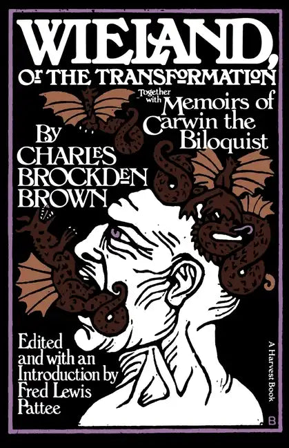 Wieland: Or the Transformation: With Memoirs of Carwin the Biloquist: A Fragment - Paperback