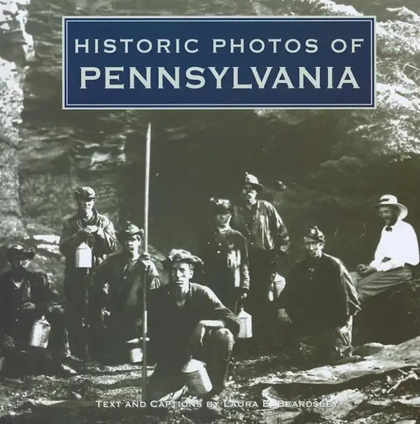 Historic Photos of Pennsylvania - Hardcover