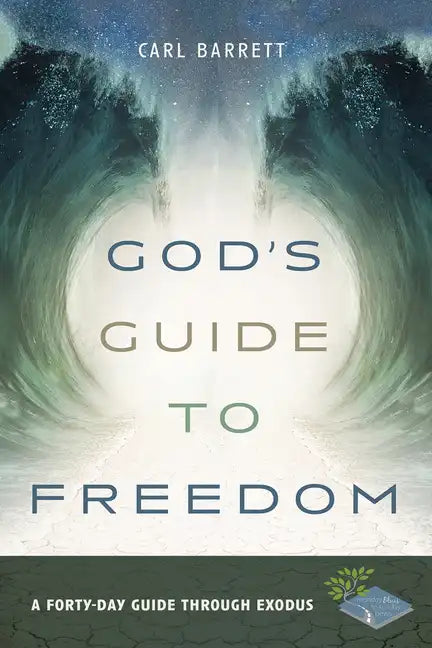 God's Guide to Freedom: A Forty-Day Guide Through Exodus - Paperback