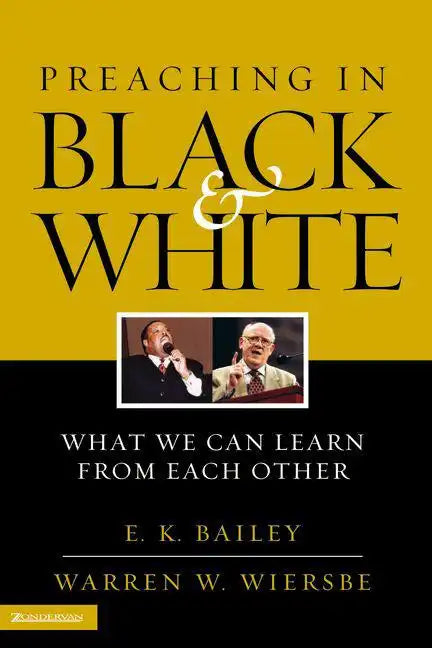Preaching in Black and White: What We Can Learn from Each Other - Paperback