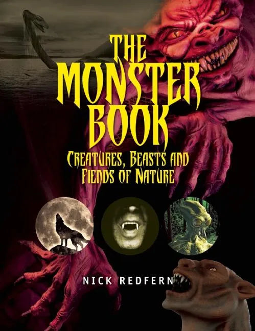 The Monster Book: Creatures, Beasts and Fiends of Nature - Paperback