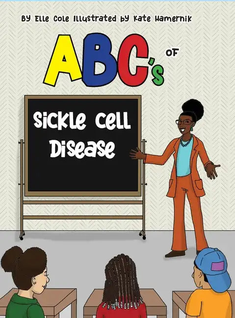 ABCs of Sickle Cell Disease - Hardcover