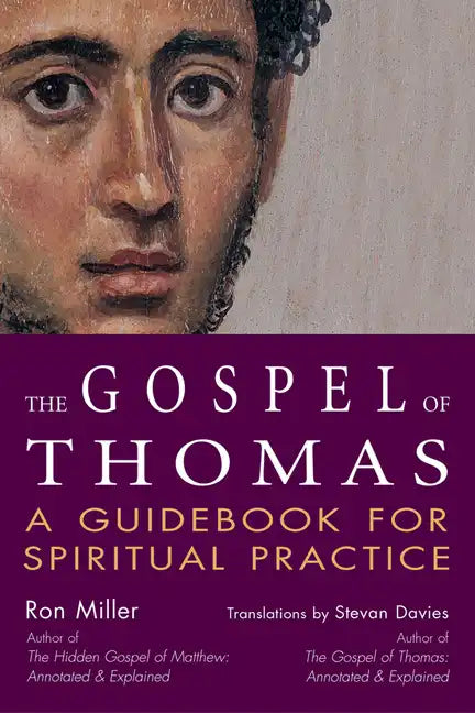 The Gospel of Thomas: A Guidebook for Spiritual Practice - Paperback