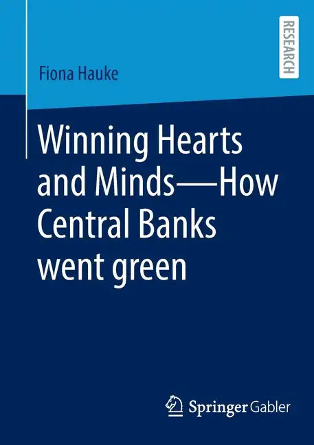 Winning Hearts and Minds--How Central Banks Went Green - Paperback