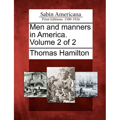Men and Manners in America. Volume 2 of 2 - Paperback