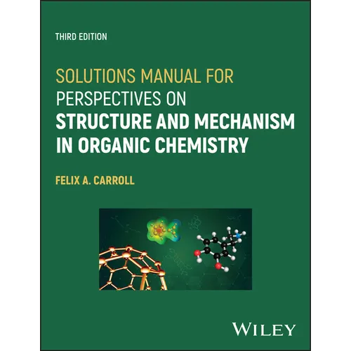 Solutions Manual for Perspectives on Structure and Mechanism in Organic Chemistry - Paperback