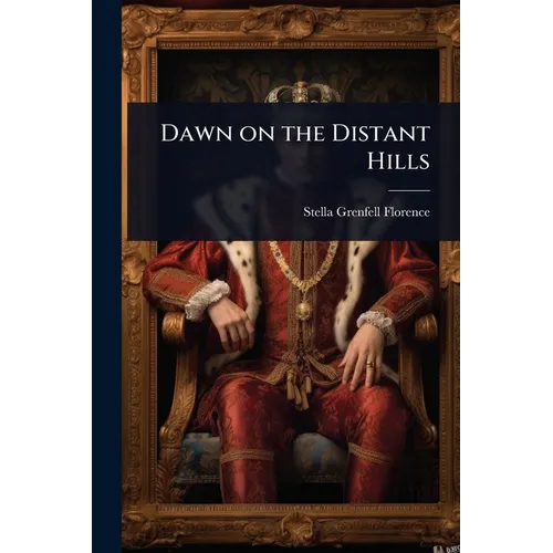 Dawn on the Distant Hills - Paperback
