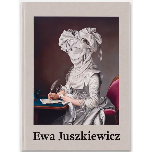 Ewa Juszkiewicz: Recent Paintings - Hardcover