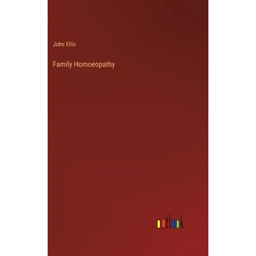 Family Homoeopathy - Hardcover