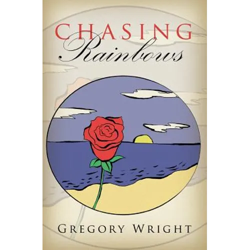 Chasing Rainbows - Paperback