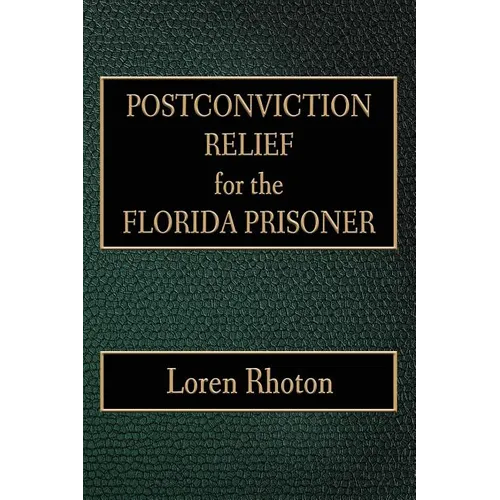 Postconviction Relief for the Florida Prisoner - Paperback