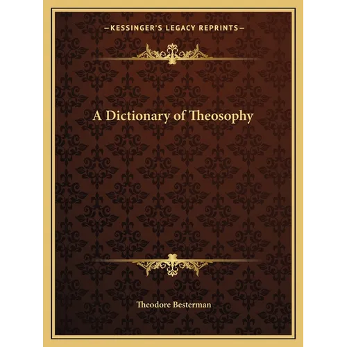 A Dictionary of Theosophy - Paperback