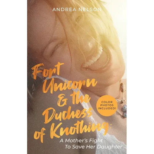 Fort Unicorn and the Duchess of Knothing - Paperback