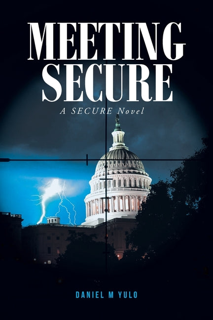 Meeting SECURE: A SECURE Novel - Paperback