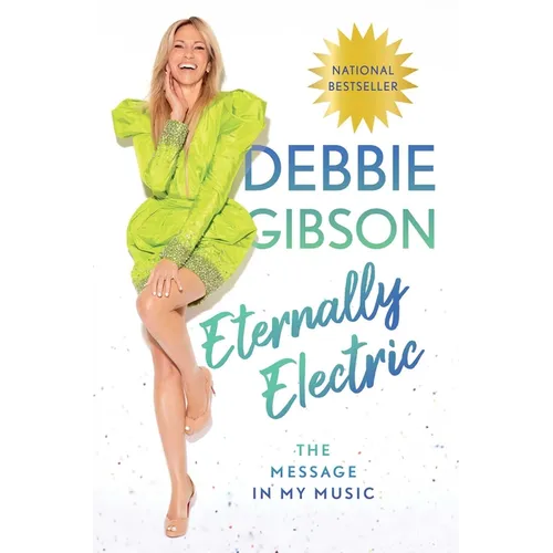 Eternally Electric: The Message in My Music - Hardcover