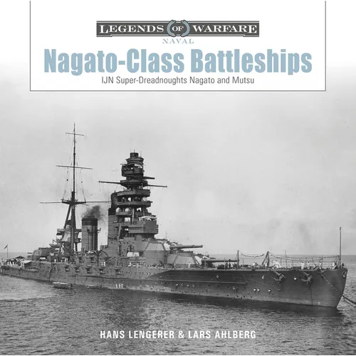 Nagato-Class Battleships: Ijn Super-Dreadnoughts Nagato and Mutsu - Hardcover