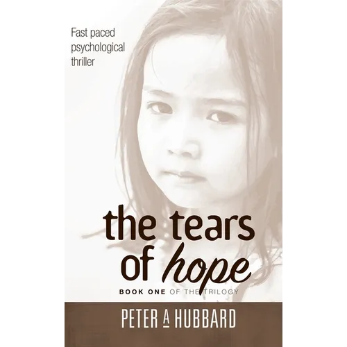 The Tears of Hope: Book One of the Trilogy - Hardcover