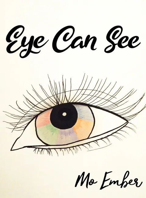 Eye Can See - Hardcover
