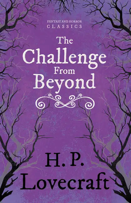 The Challenge from Beyond (Fantasy and Horror Classics);With a Dedication by George Henry Weiss - Paperback