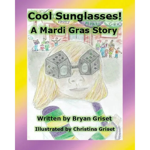 Cool Sunglasses!: A Mardi Gras Story - Paperback