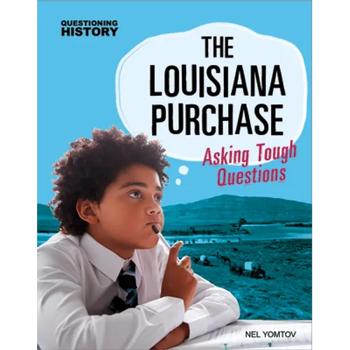 The Louisiana Purchase: Asking Tough Questions - Paperback