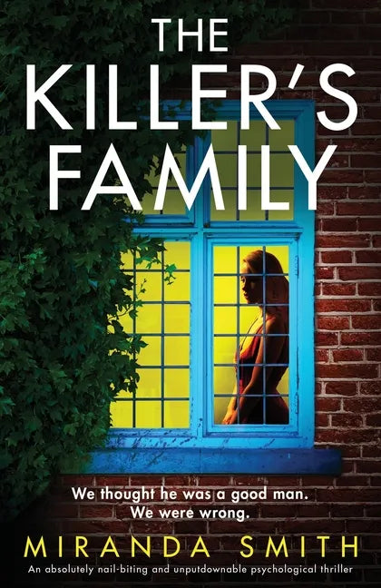 The Killer's Family: An absolutely nail-biting and unputdownable psychological thriller - Paperback