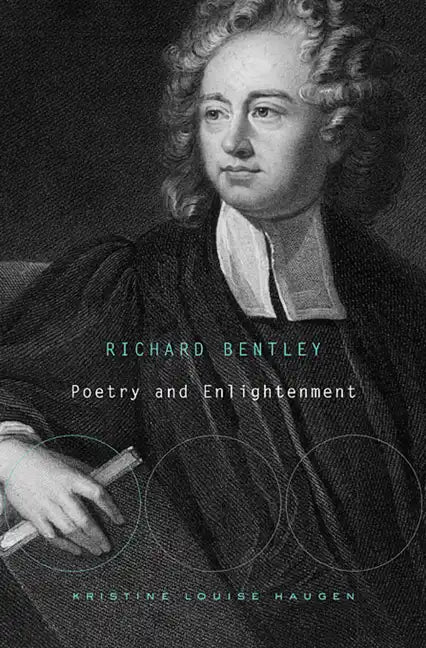 Richard Bentley: Poetry and Enlightenment - Hardcover