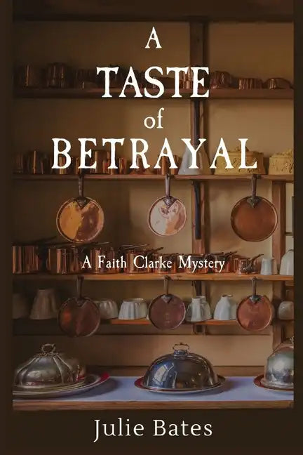A Taste of Betrayal: A Faith Clarke Mystery - Paperback