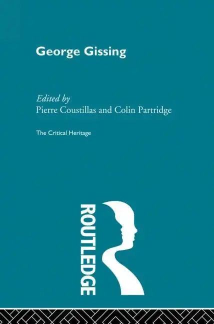 George Gissing: The Critical Heritage - Paperback