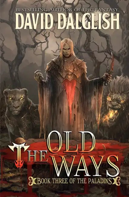 The Old Ways: The Paladins #3 - Paperback