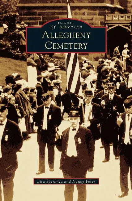 Allegheny Cemetery - Hardcover
