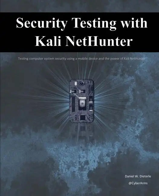 Security Testing with Kali NetHunter - Paperback