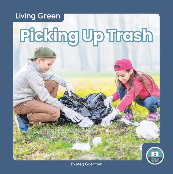 Picking Up Trash - Library Binding