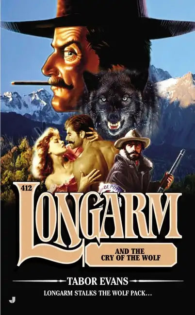 Longarm #412: Longarm #412: Longarm and the Cry of the Wolf - Paperback