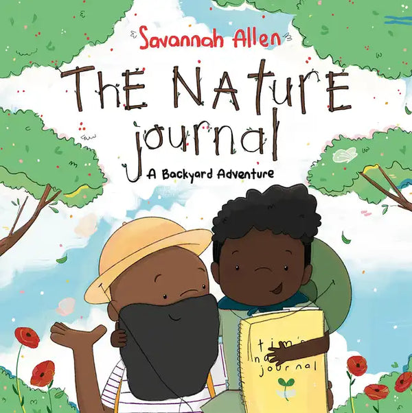 The Nature Journal: A Backyard Adventure - Hardcover