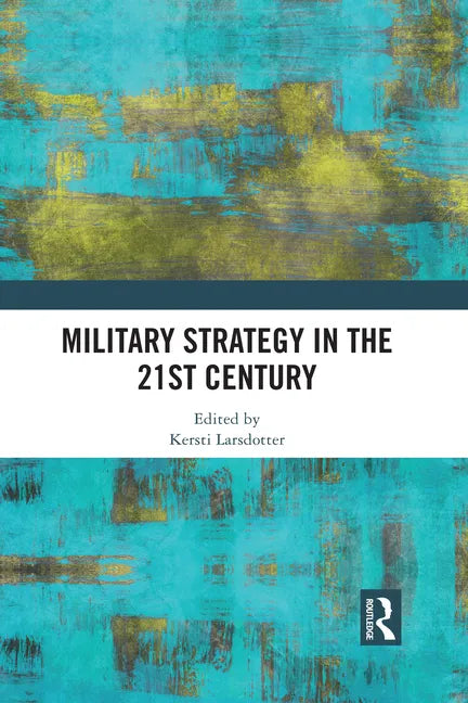 Military Strategy in the 21st Century - Paperback
