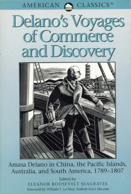 Delano's Voyages of Commerce and Discovery - Paperback