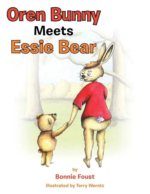 Oren Bunny Meets Essie Bear: A story of Essie Francis Thayer Bear and how she teaches Oren to tap away the MAD - Paperback