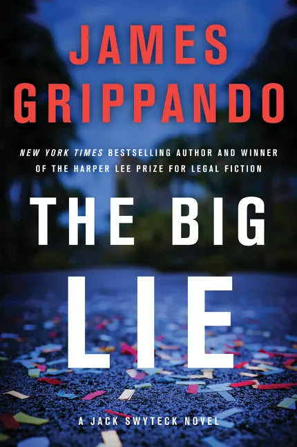 The Big Lie: A Jack Swyteck Novel - Paperback