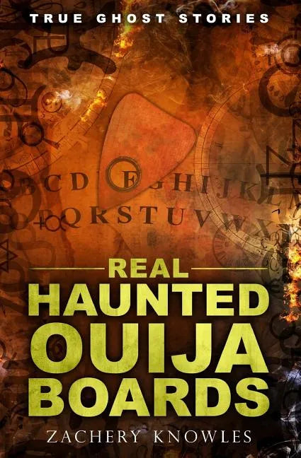 True Ghost Stories: Real Haunted Ouija Boards - Paperback