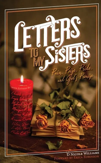 Letters to My Sisters: Pain, Poise, Pride, and God's Promise - Paperback