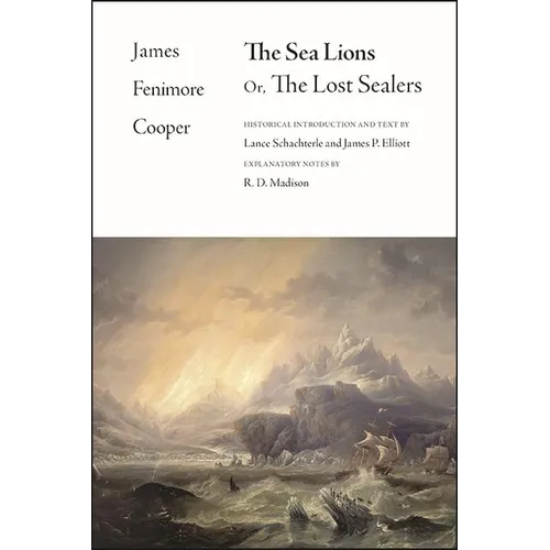 The Sea Lions: Or, The Lost Sealers - Paperback