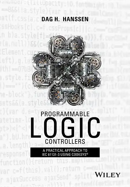 Programmable Logic Controllers: A Practical Approach to Iec 61131-3 Using Codesys - Hardcover