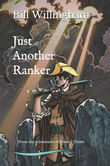 Just Another Ranker: From the Adventures of Johnny Under - Paperback