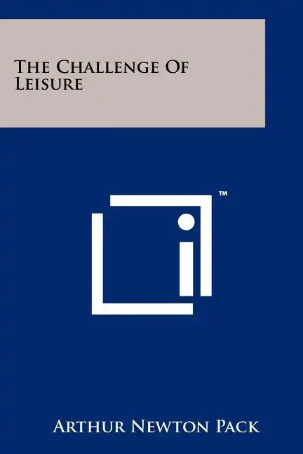 The Challenge of Leisure - Paperback
