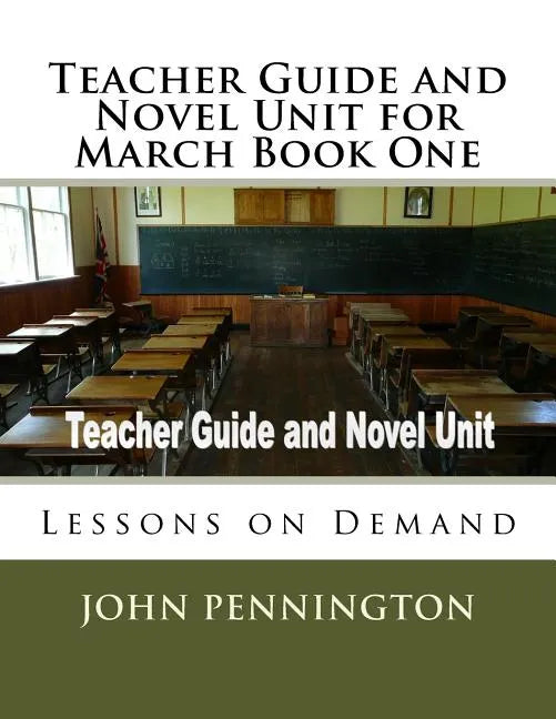 Teacher Guide and Novel Unit for March Book One: Lessons on Demand - Paperback