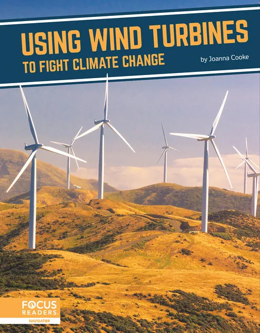 Using Wind Turbines to Fight Climate Change - Library Binding
